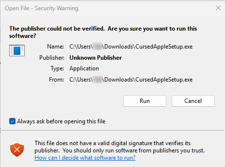 Open File - Security Warning: The publisher could not be verified. Run, Cancel